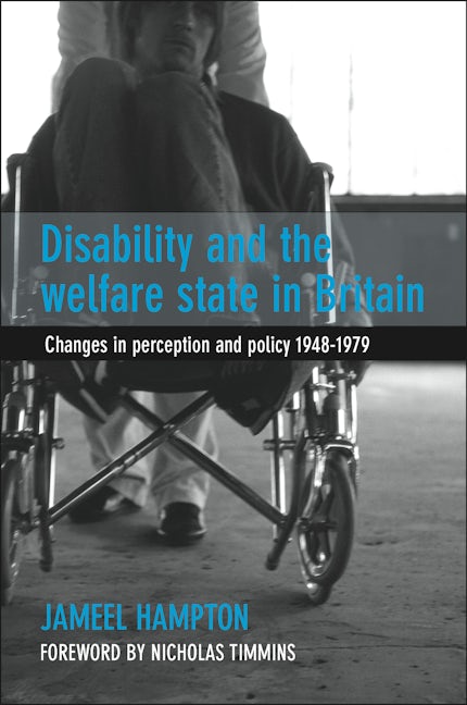 Book cover image for Disability and the Welfare State in Britain ISBN: 9781447316428